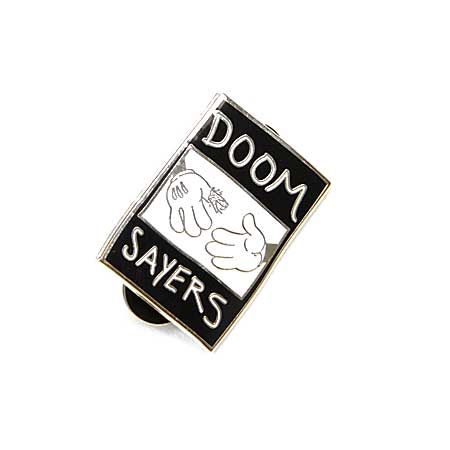 Doom Sayers Cartoon Pin
