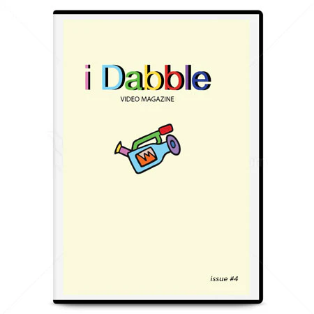 I Dabble Video Magazine Issue 4 DVD